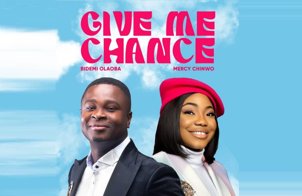 Give-Me-Chance-Bidemi-Olaoba-X-Mercy-Chinwo