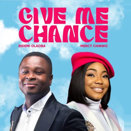 Give-Me-Chance-Bidemi-Olaoba-X-Mercy-Chinwo