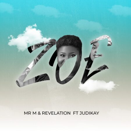 Mr. M & Revelation, a multi-award winning Indigenous music ensemble, unites with Minister Judikay to produce a strong sound in 'Zoe'.