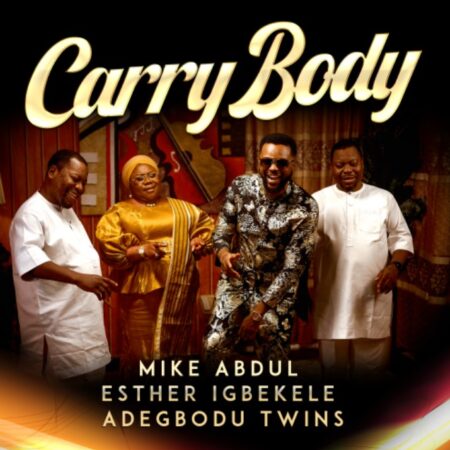 Mike Abdul, a Nigerian gospel singer and Fuji-fusion artist, returns with a compelling new track, "Carry Body," which is now available on all major music streaming platforms.