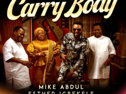 Mike Abdul, a Nigerian gospel singer and Fuji-fusion artist, returns with a compelling new track, "Carry Body," which is now available on all major music streaming platforms.