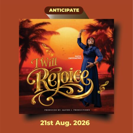 Faith Onyemowo is set to release an Uplifting New Single I Will Rejoice on August 21
