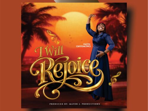 Faith Onyemowo is set to release an Uplifting New Single I Will Rejoice on August 21